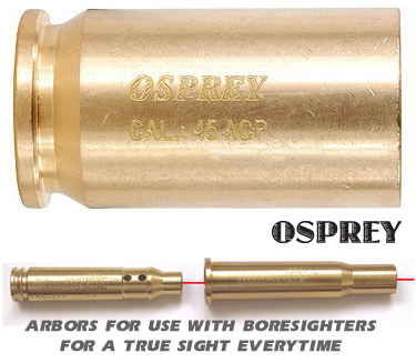 45 ACP Arbor for use with 30 Carbine Bore Sight - Osprey