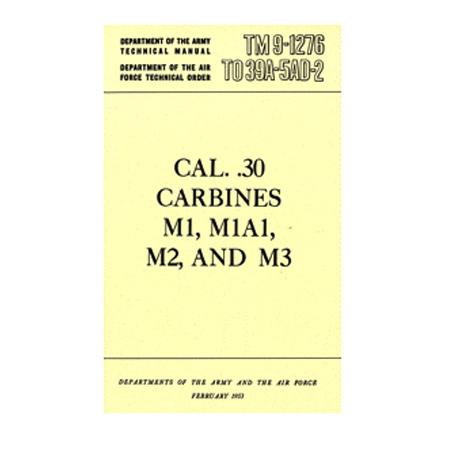 M1 Carbine M1A1 M2 M3 Field Manual - Military Manual