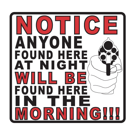 Anyone Found Here Will Be Here In The Morning - Plastic Warning Sign