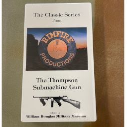 The Thompson Submachine Gun VHS - Rimfire Productions Classic