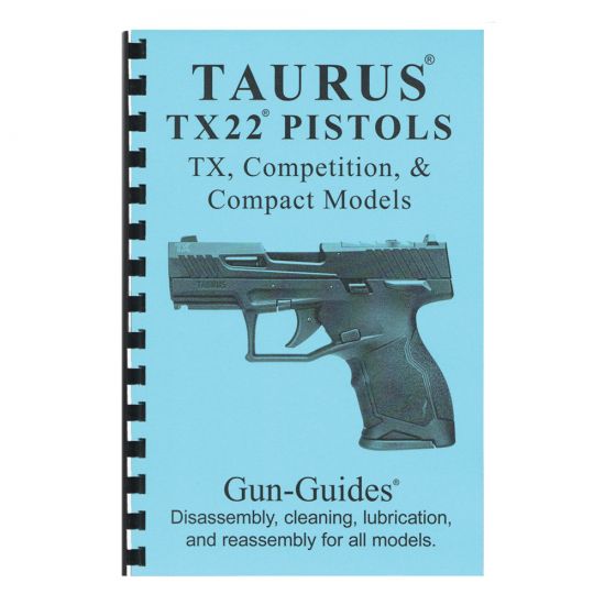 Taurus+TX22+Disassembly+%26+Reassembly+Book+-+Gun+Guides