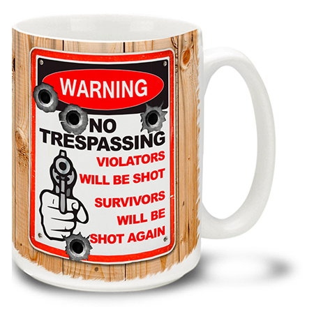 **Violators Will Be Shot - Warning Sign Series - Gun Coffee Cup Mug