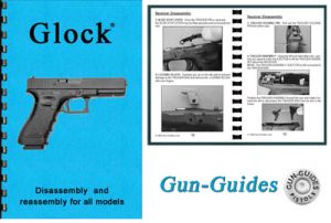 **Disassembly and Reassembly Guide for Glock 17 - 43 Pistols - Gun Guides